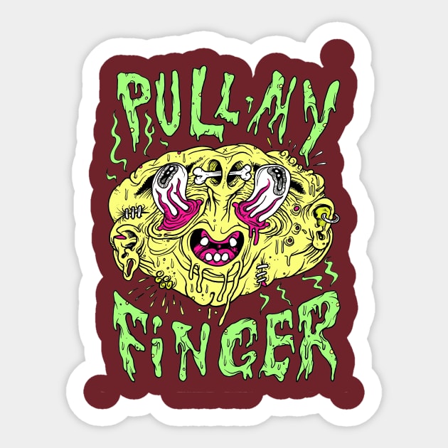 PULL MY FINGER Sticker by Brownlazer